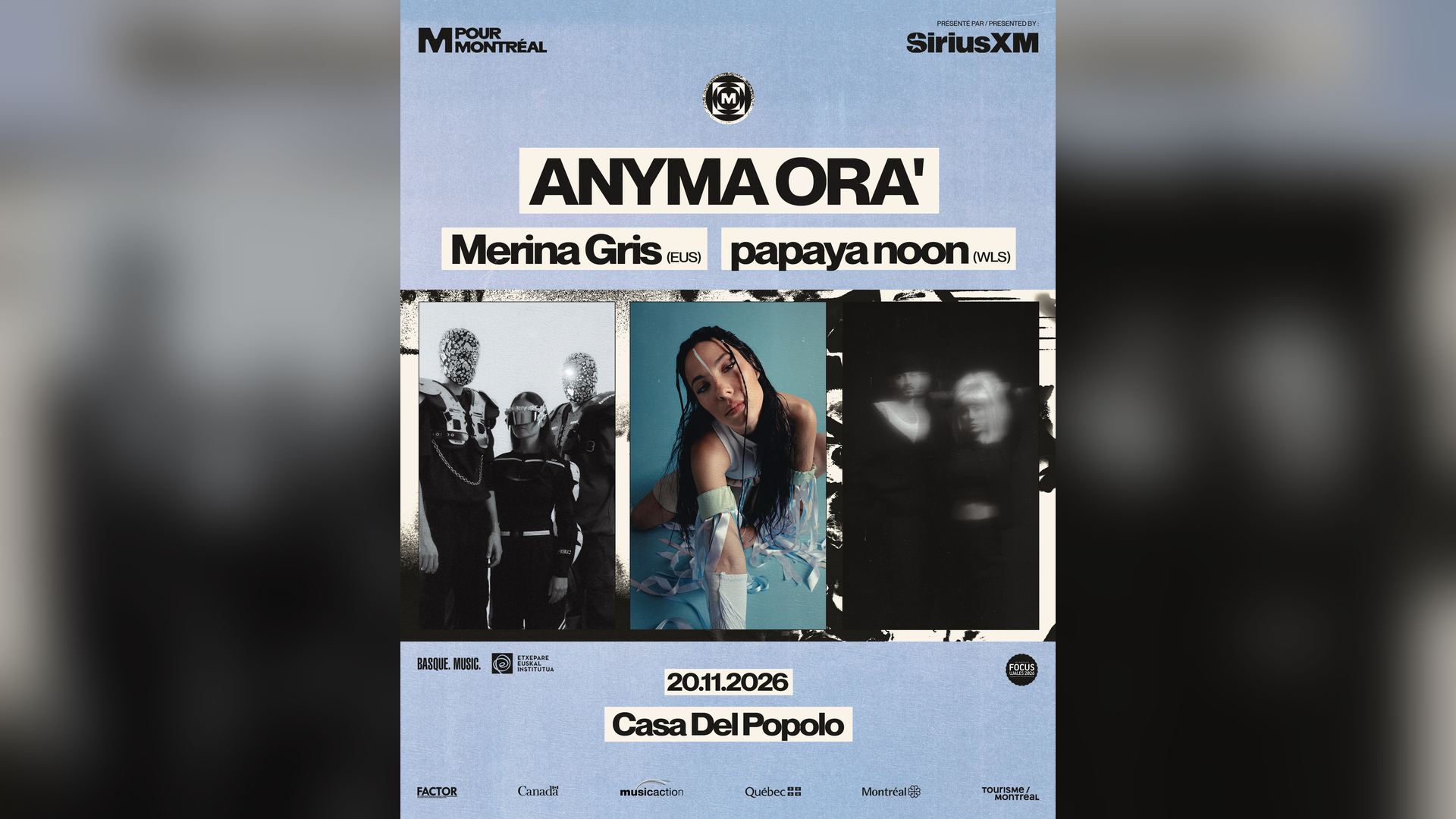 Affiche de ANYMA ORA' , Merina Gris & papaya noon au Casa del Popolo à Montréal, le 20 novembre 2026