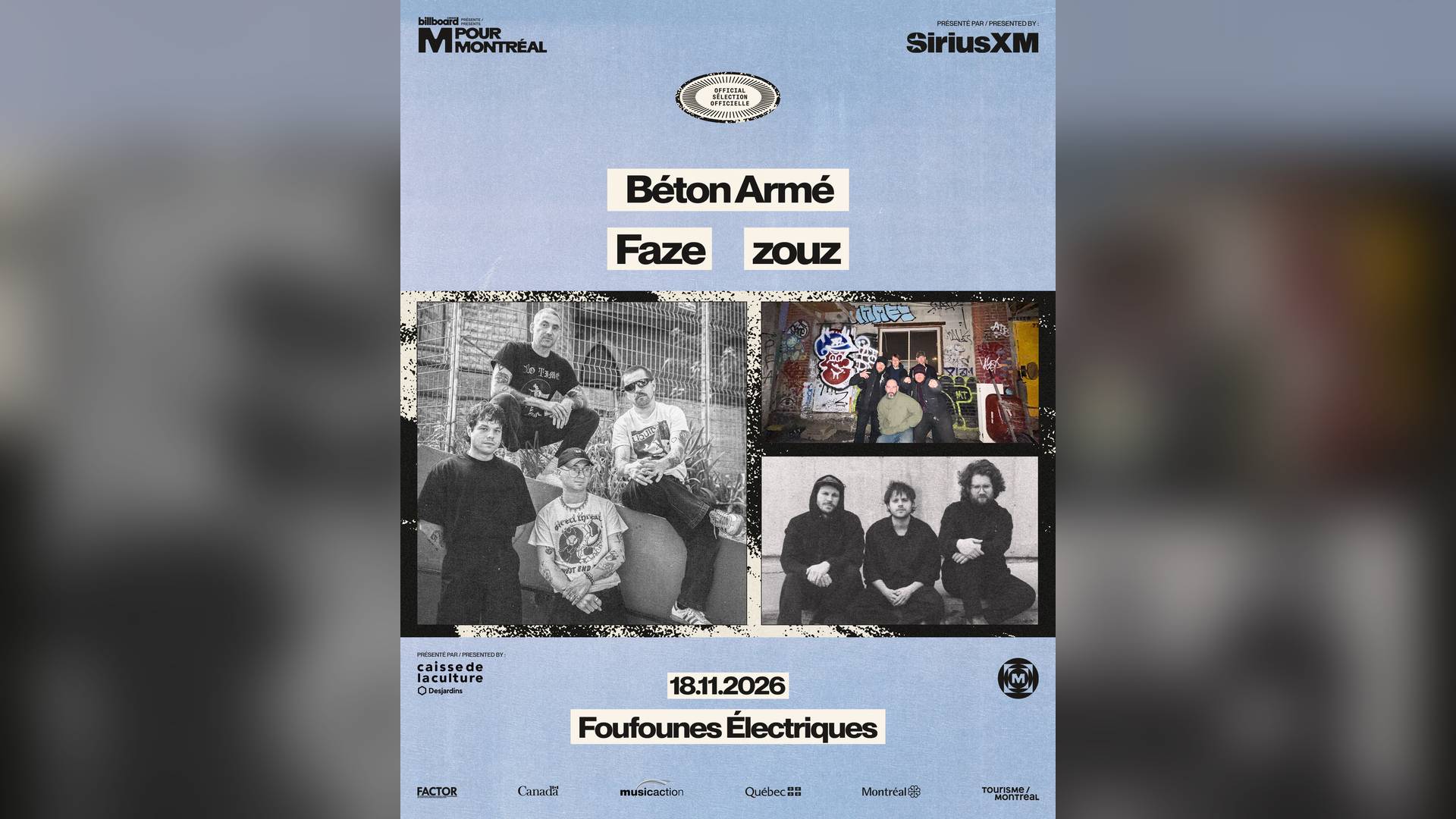 Affiche de SÉLECTION OFFICIELLE - Béton Armé, Faze & zouz aux Foufounes Electriques - Main stage à Montréal, le 18 novembre 2026